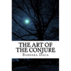 The Art of the Conjure - Paperback
