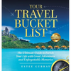 Your Travel Bucket List: The Ultimate Guide to Enrich Your Life with Great Adventures and Unforgettable Memories - Hardcover