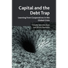 Capital and the Debt Trap: Learning from Cooperatives in the Global Crisis - Paperback