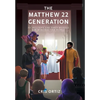 The Matthew 22 Generation: An Inclusive End Times Message For Marginalized People - Hardcover