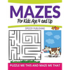 Mazes For Kids Age 4 and Up: Puzzle Me This and Maze Me That - Paperback