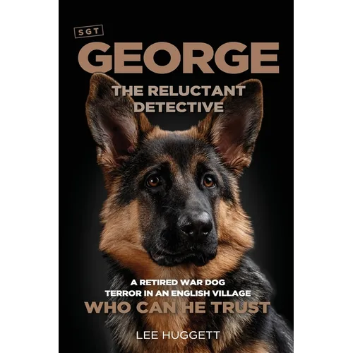 SGT George - The Reluctant Detective - Paperback