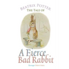 The Tale of a Fierce Bad Rabbit - Paperback