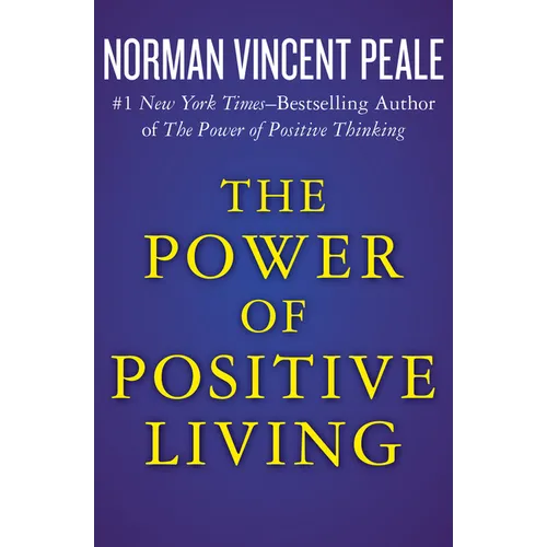 The Power of Positive Living - Paperback