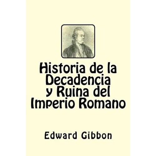 Historia de la Decadencia y Ruina del Imperio Romano (Spanish Edition) - Paperback