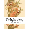 Twilight Sleep - Paperback