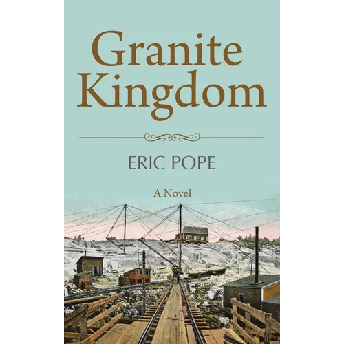 Granite Kingdom - Hardcover