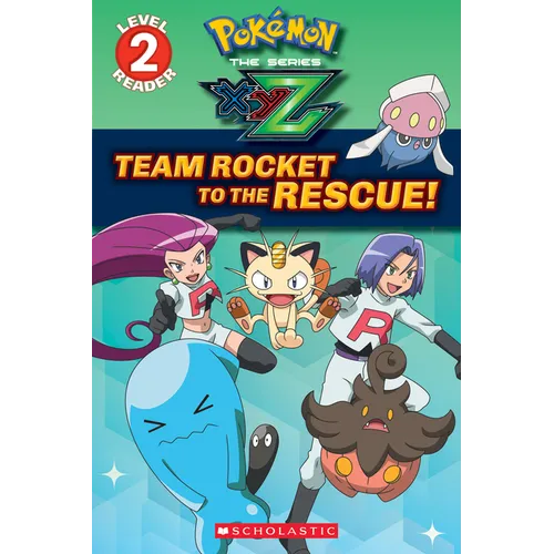 Team Rocket to the Rescue! (Pokémon Kalos: Scholastic Reader, Level 2) - Paperback