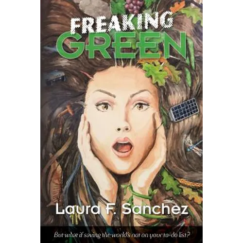 Freaking Green - Paperback