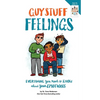 Guy Stuff Feelings: Everything You Need to Know about Your Emotions - Paperback