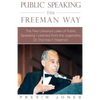 Public Speaking the Freeman Way: The Five Universal Laws of Public Speaking I Learned from the Legendary Dr. Thomas F. Freeman - Paperback