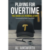 Playing for Overtime: The David Lee Herbert Story - Paperback