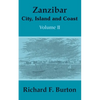 Zanzibar: City, Island and Coast (Volume Two) - Paperback