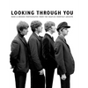 Looking Through You: Rare & Unseen Photographs from the Beatles Book Archive - Hardcover
