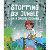 Stopping by Jungle on a Snowy Evening - Hardcover