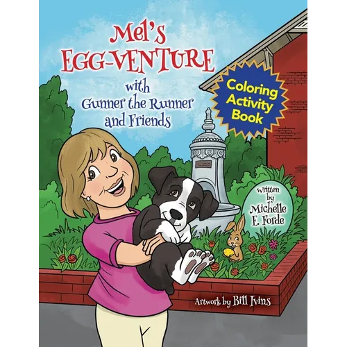 Mel's Egg-Venture with Gunner the Runner and Friends Coloring Activity Book - Paperback