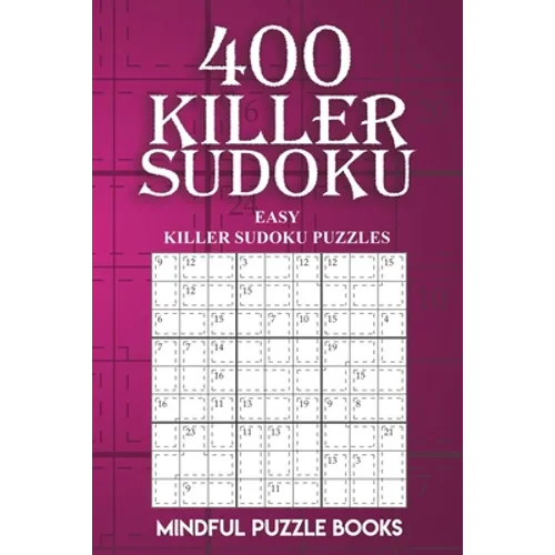 400 Killer Sudoku: Easy Killer Sudoku Puzzles - Paperback