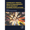 Community Mental Health Engagement with Racially Diverse Populations - Paperback