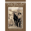 Did You Tell Them Who You Are?: A Hoskins Family Story - Paperback