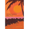 Spoken Words, Real Talk - Paperback
