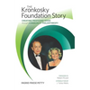 The Kronkosky Foundation Story: Creating Profound Good Through Community Philanthropy - Hardcover