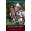 Starting Baby JAZ: A Young Horse's Journey from Halter to Saddle - Hardcover
