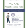 The OCD Workbook for Kids: Skills to Help Children Manage Obsessive Thoughts and Compulsive Behaviors - Paperback