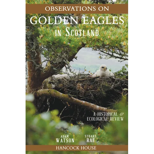 Observations of Golden Eagles in Scotland: A Historical & Ecological Review - Paperback