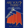 Are You There?: A Remarkable Story of Telepathic Communication with the Spirit World - Paperback