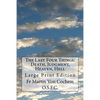 The Last Four Things: Death, Judgment, Heaven, Hell: Large Print Edition - Paperback