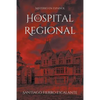 El Hospital Regional: Misterio en Español - Paperback