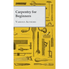 Carpentry for Beginners - Paperback