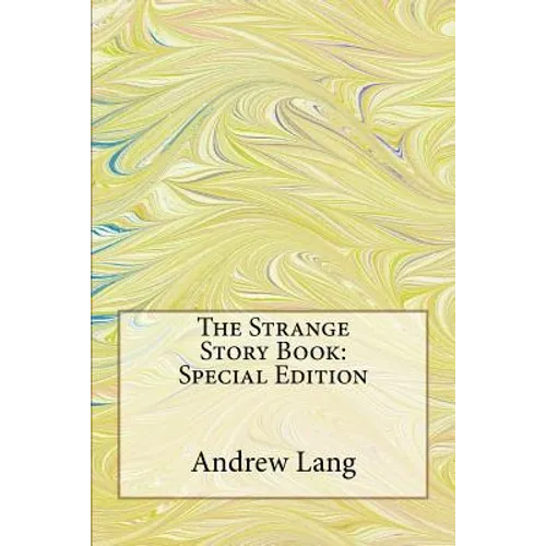 The Strange Story Book: Special Edition - Paperback