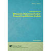 Introduction to Dynamic Macroeconomic General Equilibrium Models - Hardcover