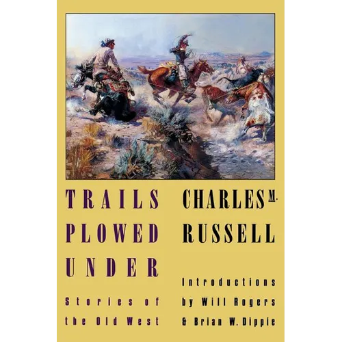 Trails Plowed Under: Stories of the Old West - Paperback