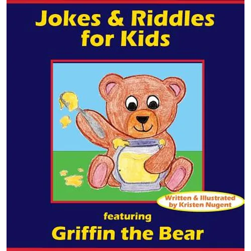 Jokes & Riddles for Kids (featuring Griffin the Bear) - Hardcover