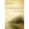 The Forest and the Trees: Helping Teachers Integrate a Biblical Worldview Across the Curriculum - Paperback