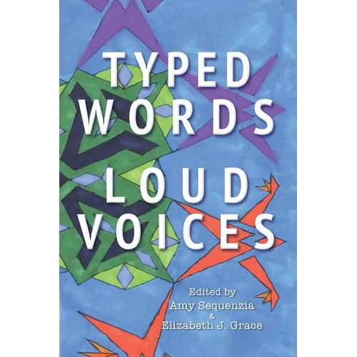 Typed Words, Loud Voices - Paperback