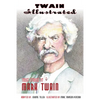 Twain Illustrated: Three Stories by Mark Twain - Paperback