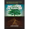 Influence On Purpose: 5 Principles for Leaders to Build Regenerative Cultures - Hardcover