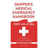 Skipper's Medical Emergency Handbook: First Aid at Sea 3rd Edition - Paperback