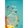The Ones We Choose - Paperback
