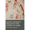 Bodies without Organs in the Gospel of Mark - Hardcover