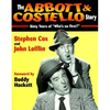 The Abbott & Costello Story: Sixty Years of Who's on First? - Paperback