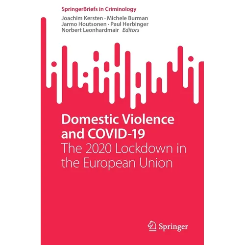 Domestic Violence and Covid-19: The 2020 Lockdown in the European Union - Paperback