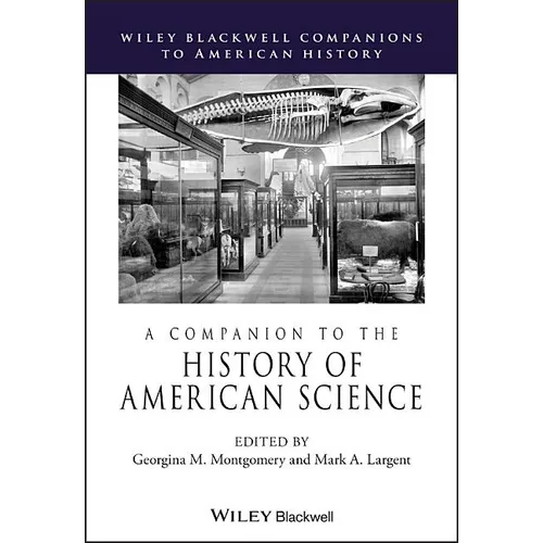 A Companion to the History of American Science - Paperback