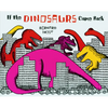 If the Dinosaurs Came Back - Paperback