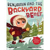 Benjamin and the Backyard Beast - Hardcover