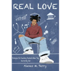 Real Love: Strategies for Reaching Students When they See No Way Out - Paperback