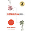 Distributionland: A Retiree's Survival Manual for Transitioning to a World of New Rules & Unexpected Dangers - Paperback